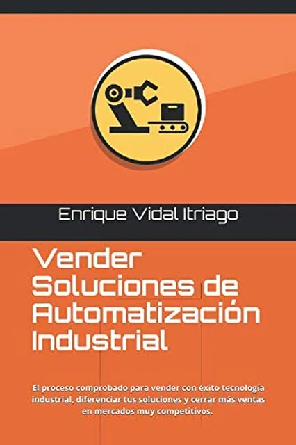 Portada del libro «Vender Soluciones de Automatización Industrial»