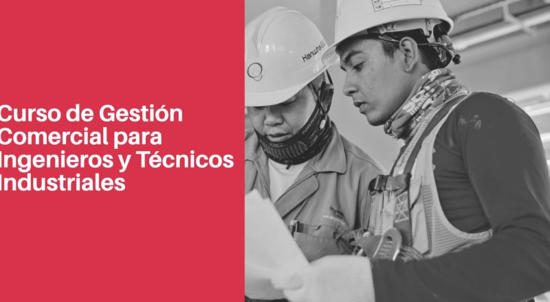 Aprende a involucrar a sus clientes en conversaciones de venta más consultivas con el curso de gestión comercial para ingenieros y técnicos industriales.